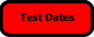 Test Dates